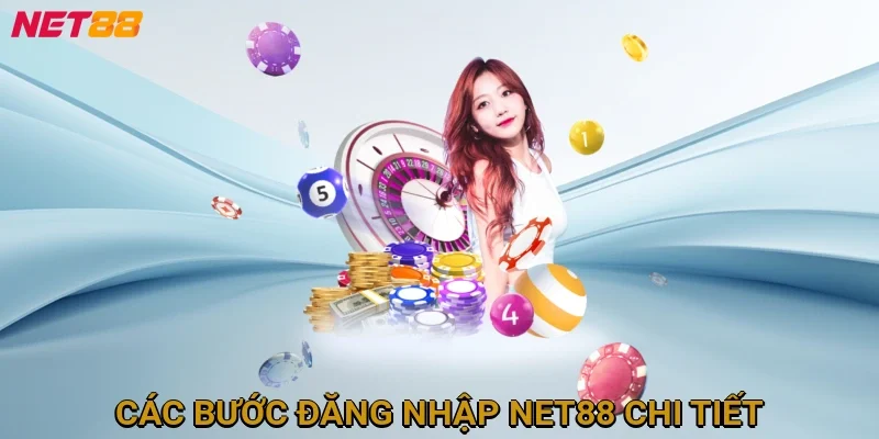 cac-buoc-dang-nhap-net88-chi-tiet