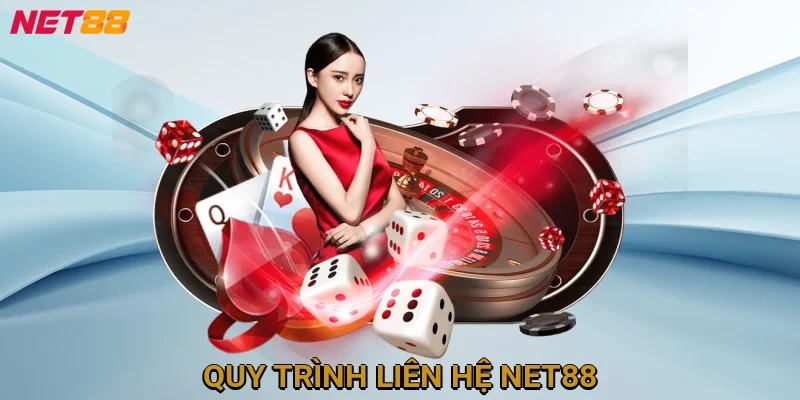 quy-trinh-lien-he-net88